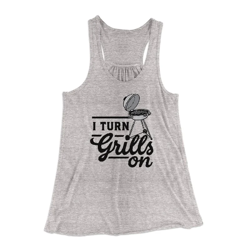 I Turn Grills On Women's Flowey Tank Top sheer tank top