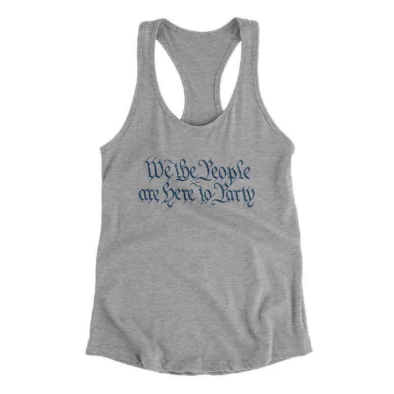 We The People Are Here To Party Women's Racerback Tank bright tank top