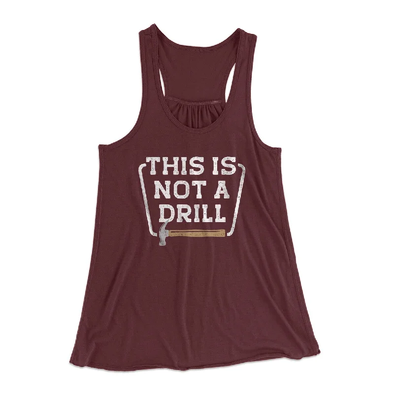 This Is Not A Drill Funny Women's Flowey Racerback Tank Top ivory tank top