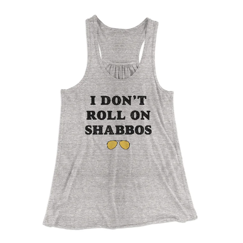 I Don't Roll On Shabbos Women's Flowey Racerback Tank Top halter tank top