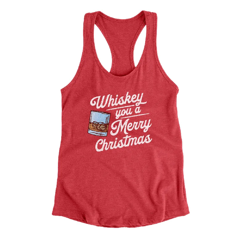 Whiskey You A Merry Christmas Women's Racerback Tank long tank top
