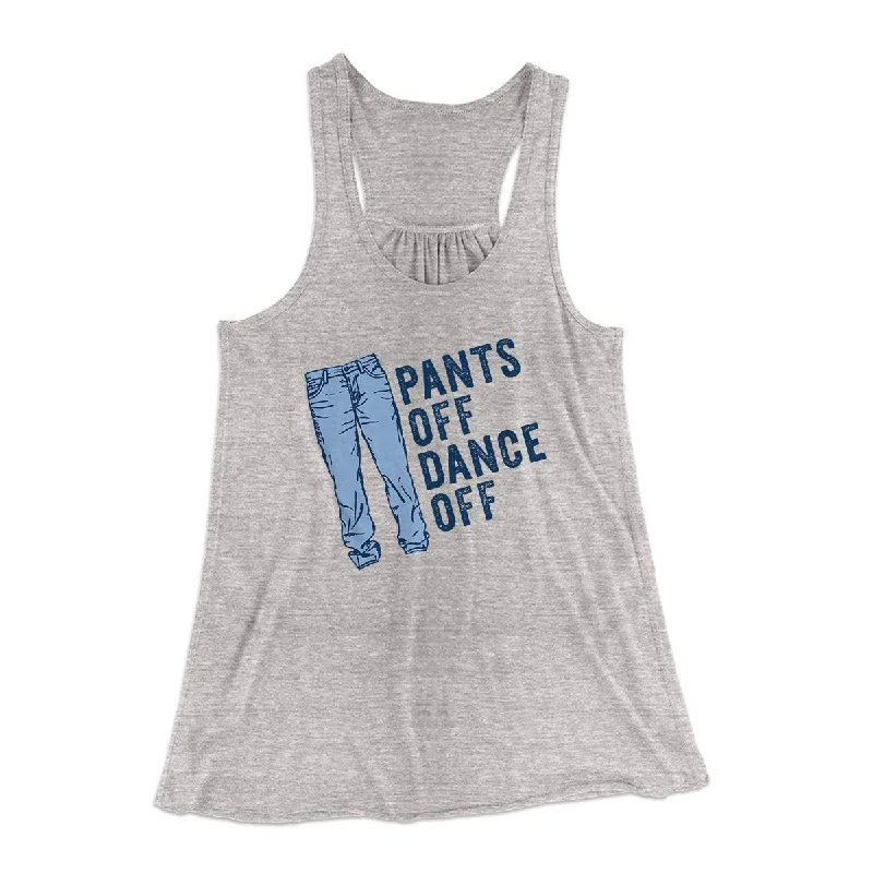 Pants Off Dance Off Funny Women's Flowey Tank Top open back tank