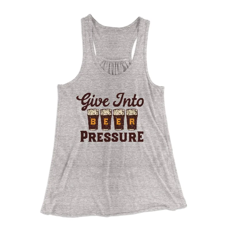 Give Into Beer Pressure Women's Flowey Tank Top layering tank top