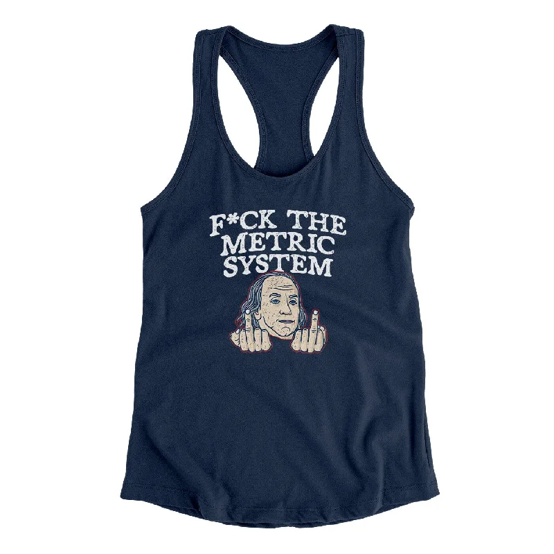 F*Ck The Metric System Women's Racerback Tank fitted tank top