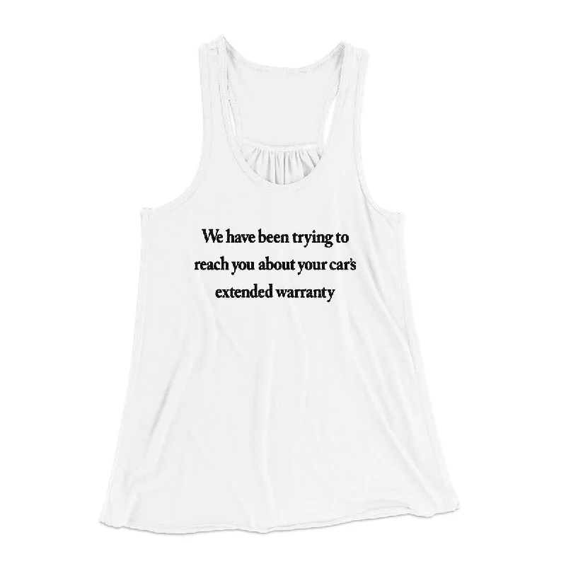 We Have Been Trying To Reach You About Car’s Extended Warranty Funny Women's Flowey Racerback Tank Top turquoise tank top