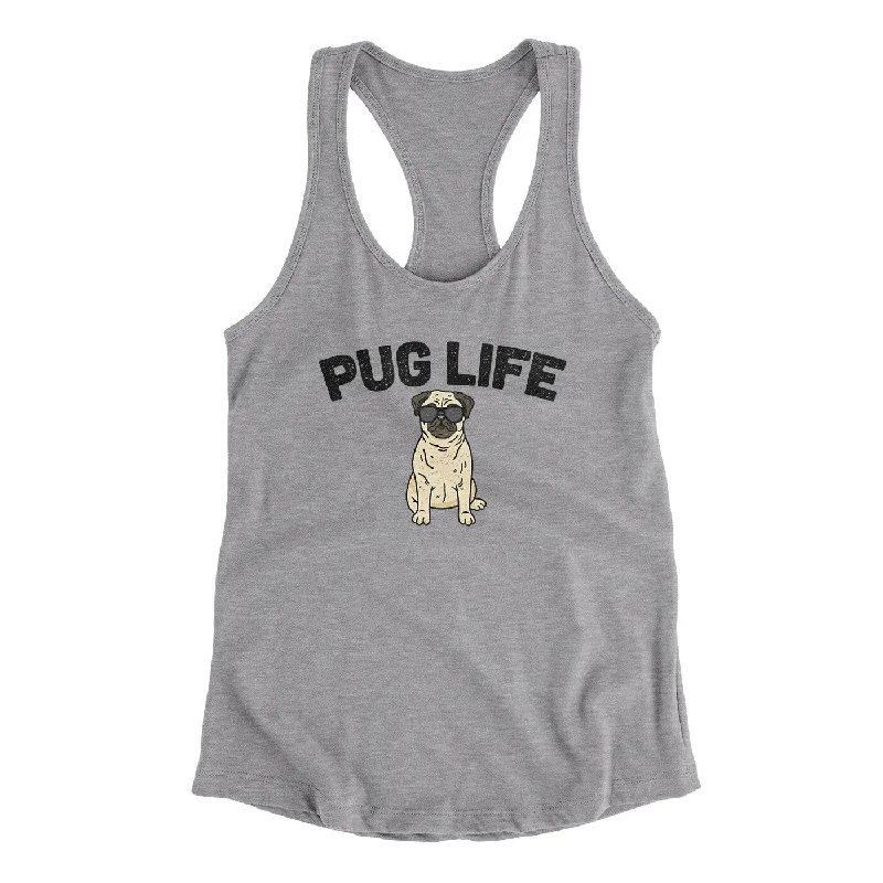 Pug Life Women's Racerback Tank soft tank top