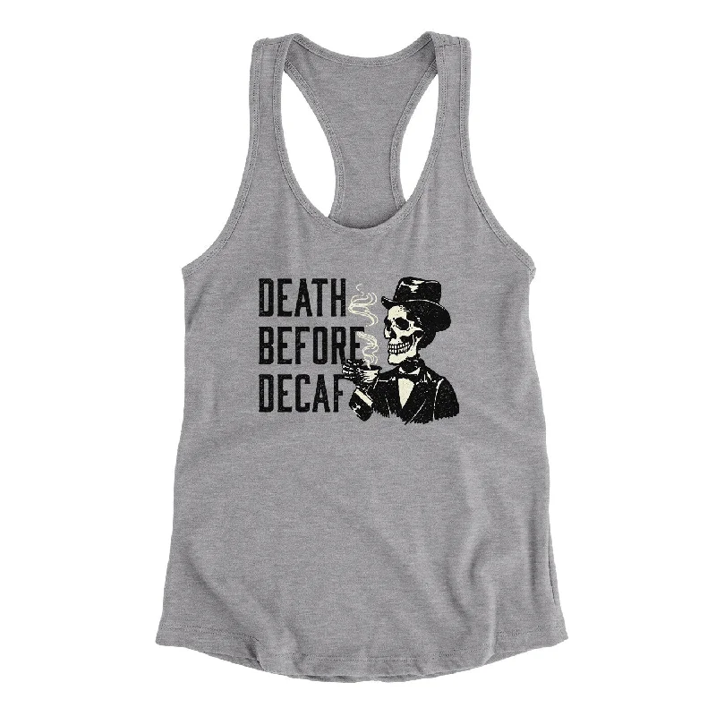 Death Before Decaf Women's Racerback Tank cozy tank top