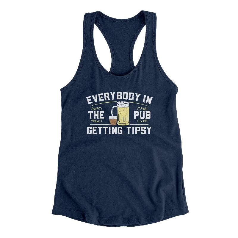 Everybody In The Pub Is Getting Tipsy Women's Racerback Tank teal tank top