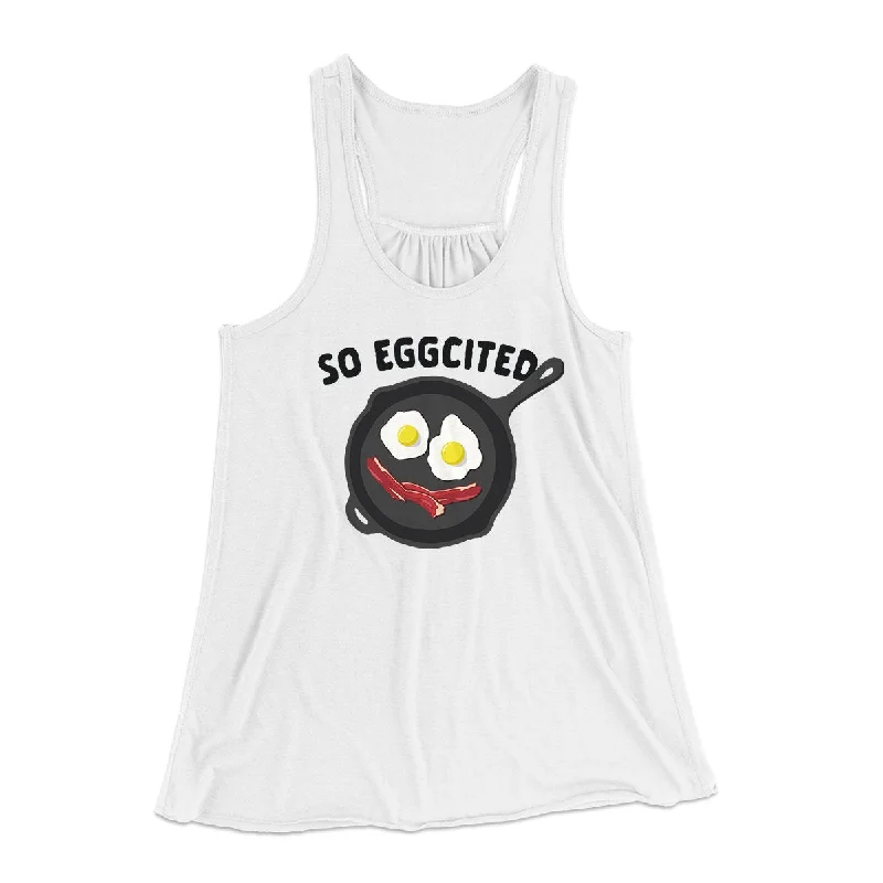 So Eggcited Funny Women's Flowey Tank Top cozy tank top