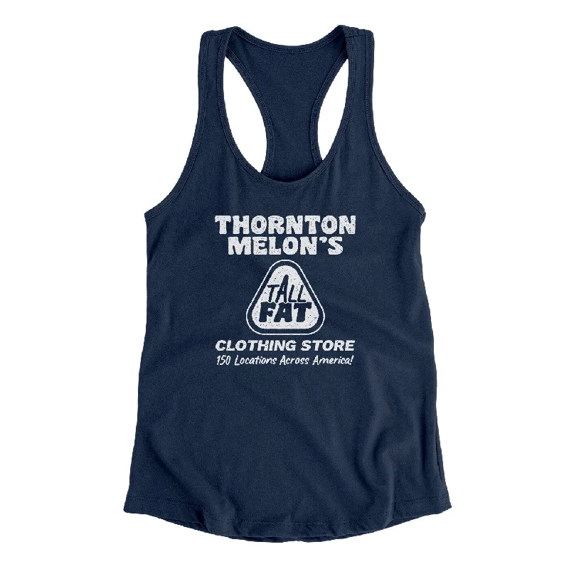 Thornton Melon's Tall And Fat Women's Racerback Tank chic tank top