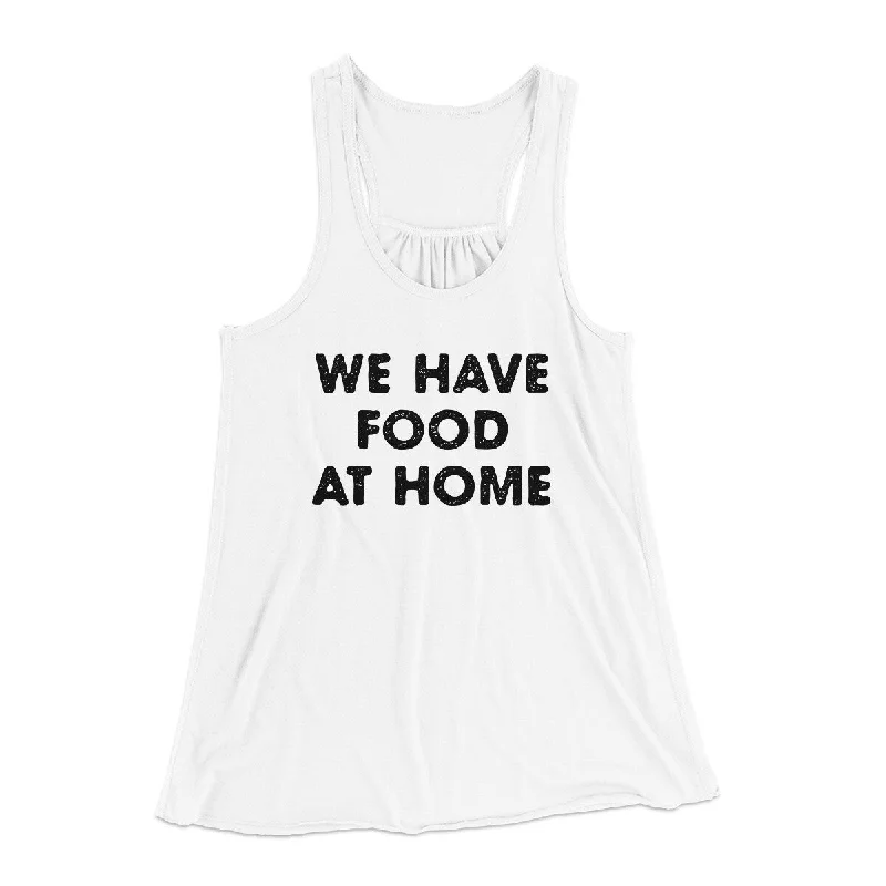 We Have Food At Home Funny Women's Flowey Racerback Tank Top lavender tank top